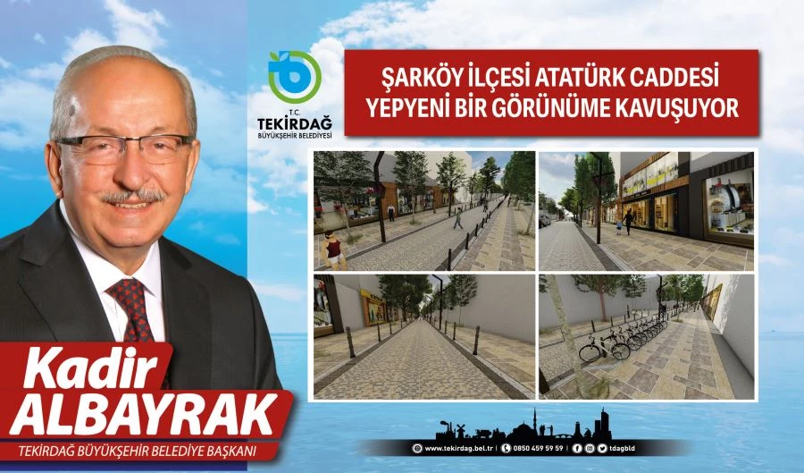 ŞARKÖY İLÇESİ, ATATÜRK CADDESİ YEPYENİ BİR GÖRÜNÜME KAVUŞUYOR