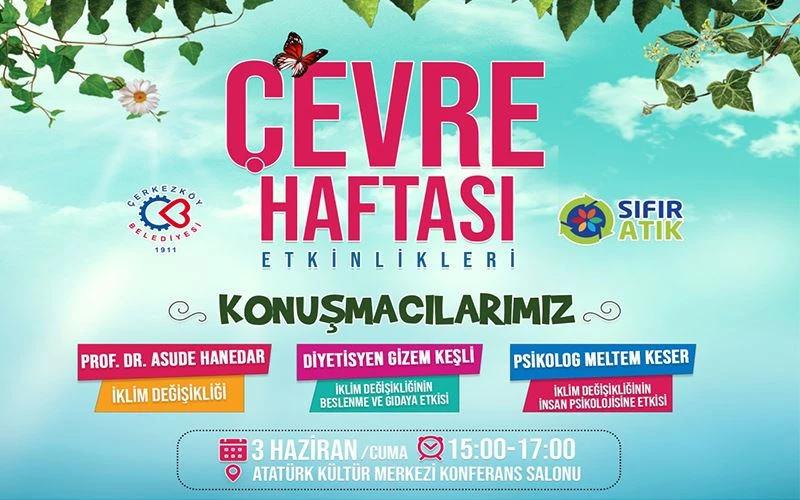 ÇERKEZKÖY’DE ÇEVRE GÜNÜ ETKİNLİKLERİ 3 GÜN SÜRECEK