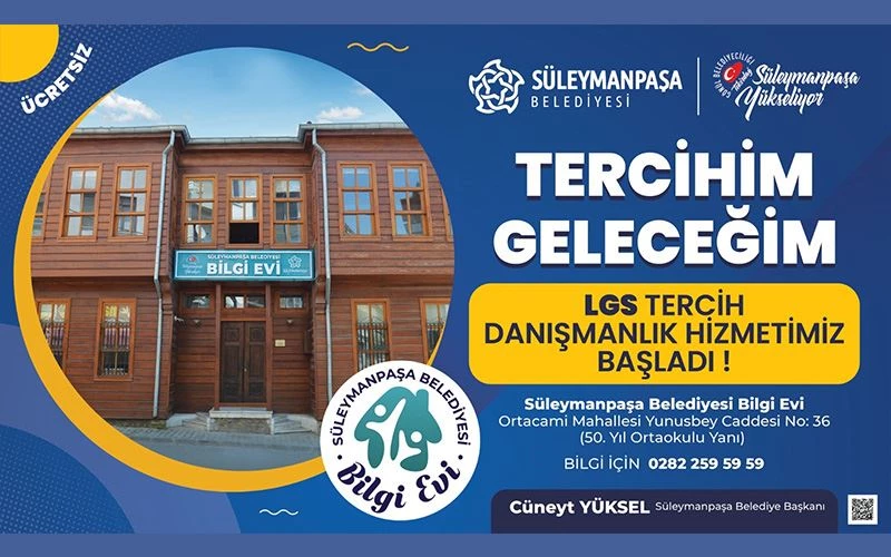 SÜLEYMANPAŞA BELEDİYESİNDEN LGS ADAYLARINA TERCİH DESTEĞİ