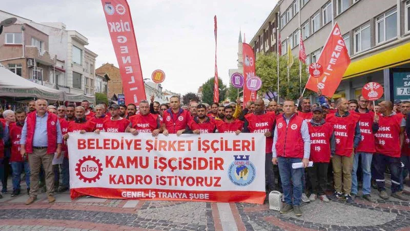 EDİRNE BELEDİYESİ İŞÇİLERİNDEN KADRO PROTESTOSU