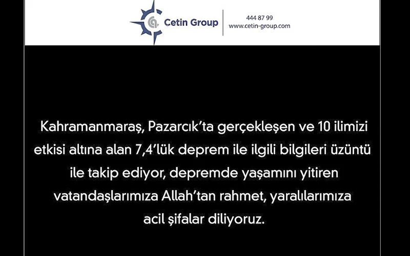 ÇETİN GROUP AFET BÖLGESİNDE YARALARI SARMAK İÇİN HAREKETE GEÇTİ