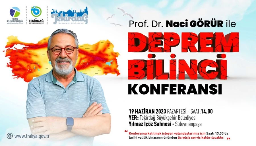 PROF. DR. NACİ GÖRÜR, ‘DEPREM BİLİNCİ’ KONFERANSI VERMEK ÜZERE TEKİRDAĞ’A GELİYOR