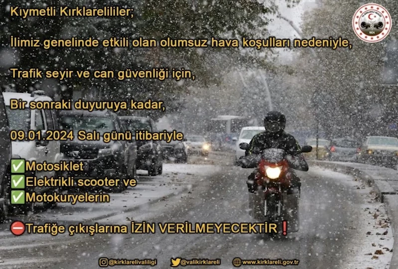 KIRKLARELİ’DE MOTOSİKLET VE ELEKTRİKLİ BİSİKLETLERİN TRAFİĞE ÇIKIŞ YASAĞI