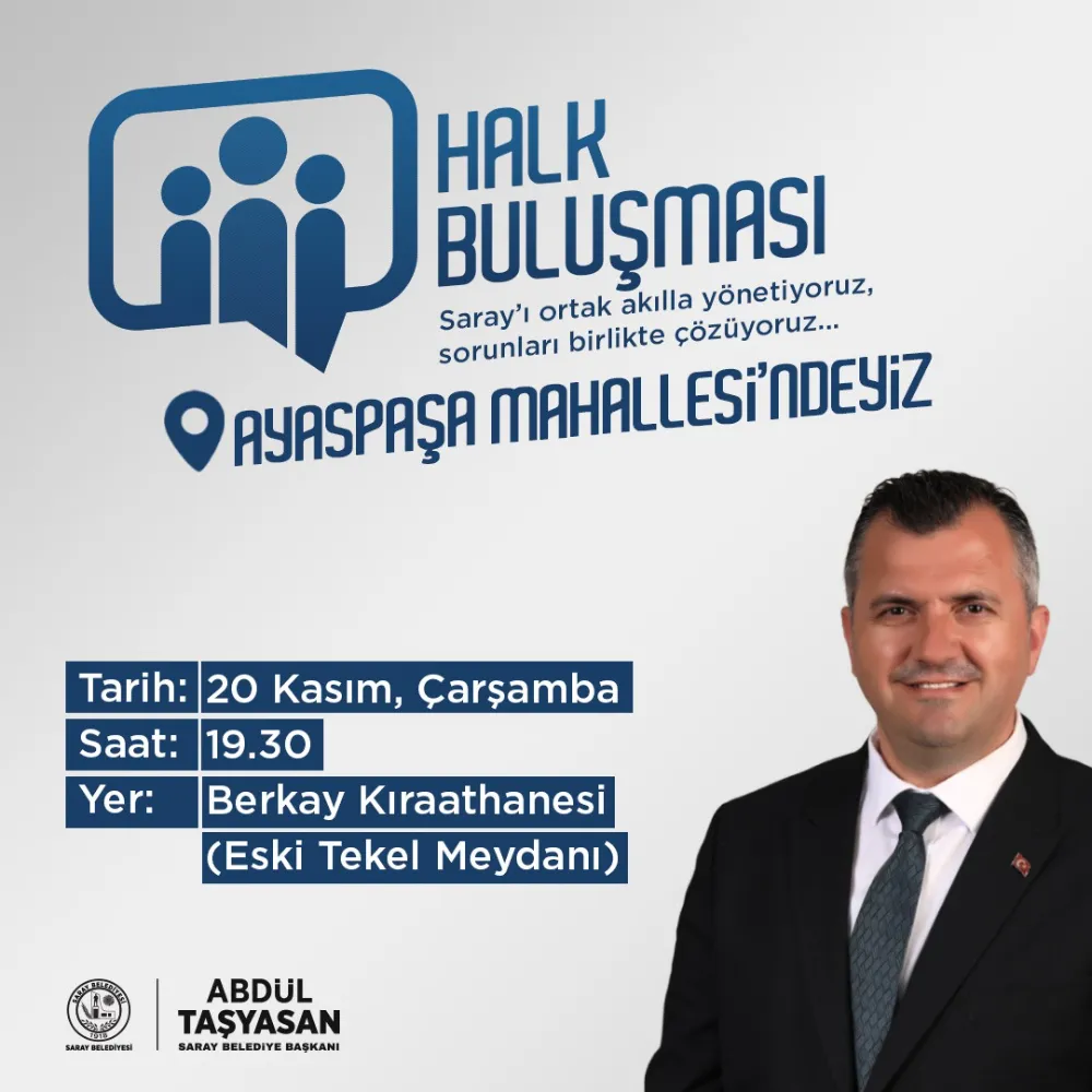 HALK BULUŞMALARI AYASPAŞA’DA BAŞLIYOR