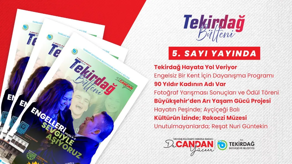 TEKİRDAĞ BÜLTENİ 5. SAYISIYLA OKUYUCULARLA BULUŞTU. 