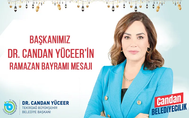 BAŞKAN YÜCEER’DEN RAMAZAN BAYRAMI MESAJI 