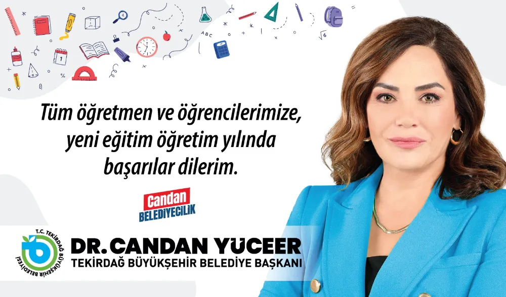 BAŞKAN CANDAN YÜCEER’İN YENİ EĞİTİM VE ÖĞRETİM YILI MESAJI