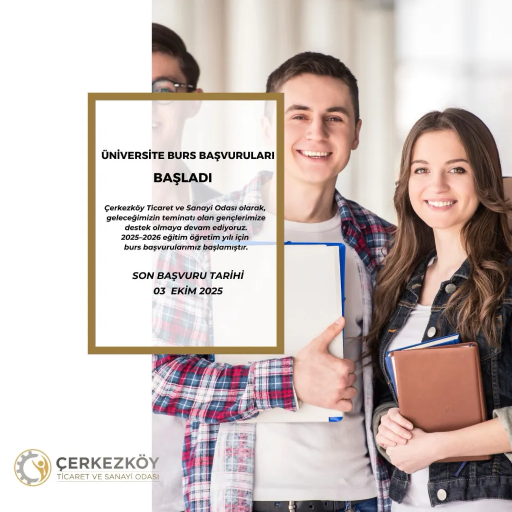 ÇERKEZKÖY TSO’DAN ÖĞRENCİLERE BURS DESTEĞİ: BAŞVURULAR BAŞLADI