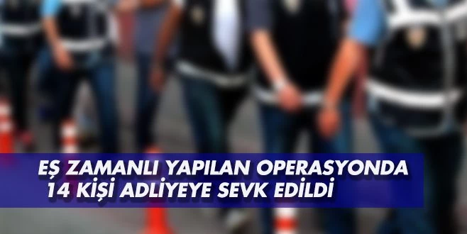 TEKİRDAĞ ASAYİŞTE; 14 KİŞİ YAKALANDI 