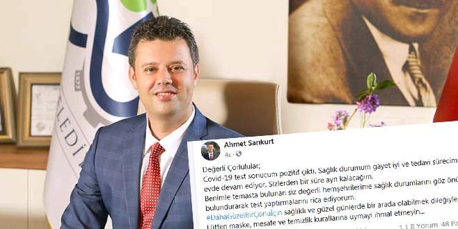 ÇORLU BELEDİYE BAŞKANI SARIKURT`IN TESTİ POZİTİF ÇIKTI