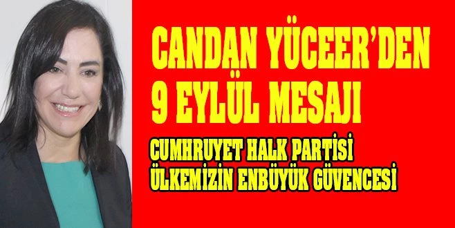 CUMHURİYET HALK PARTİSİ ULUSUMUZUN GÜVENCESİDİR