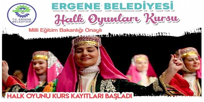 ERGENE BELEDİYESİNİN HALK OYUNLARI KURS KAYITLARI BAŞLADI