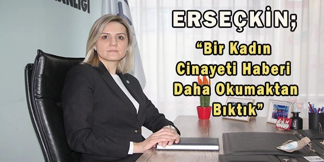 ERSEÇKİN; ?ARTIK YETER, BIKTIK?