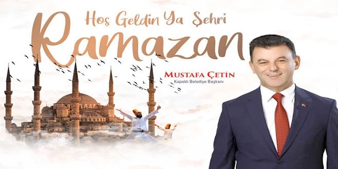 BAŞKAN ÇETİN?DEN MÜBAREK RAMAZAN AYI MESAJI