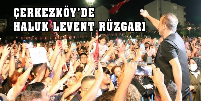 ÇERKEZKÖY?DE ÜÇ GÜN SÜREN FESTİVAL COŞTURDU?