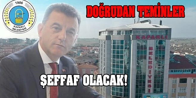 KAPAKLI BELEDİYESİ DOĞRUDAN TEMİN DOSYALARINI YAYINLIYOR