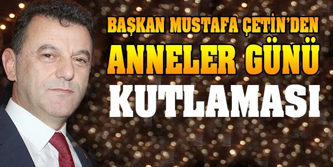 TÜM ANNELERİMİZİN ANNELER GÜNÜ`NÜ KUTLUYORUM