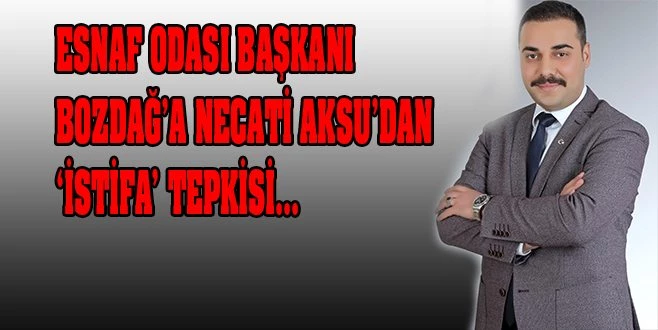 AKSU`DAN BOZDAĞ`A TEPKİ!