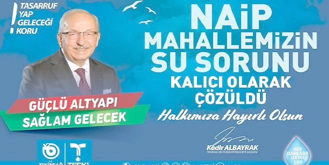 NAİP MAHALLESİ?NİN SU SORUNU KALICI OLARAK ÇÖZÜLDÜ