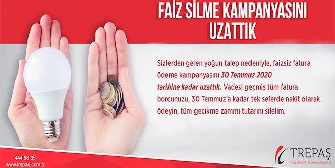 ELEKTRİKTE FAİZ SİLME KAMPANYASI UZATILDI