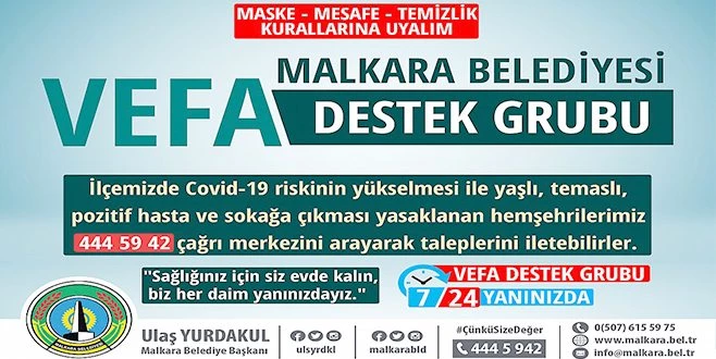 MALKARA BELEDİYESİ `VEFA DESTEK GRUBU` YANINIZDA