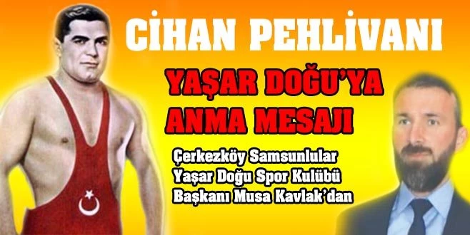 CİHAN PEHLİVANI`NA ANMA MESAJI