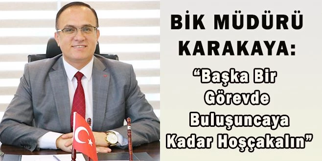 BİK MÜDÜRÜ SABRİ KARAKAYA?DAN EMEKLİLİK KARARI