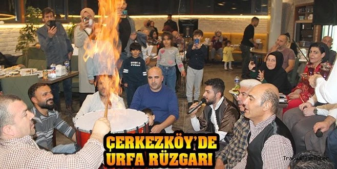 ÇERKEZKÖY?DE SIRA GECESİ HERKESİ ÇOŞTURDU