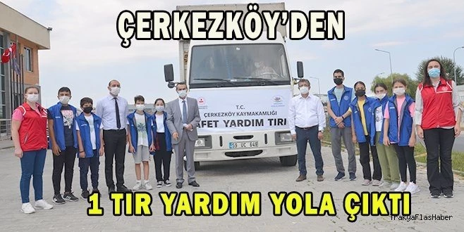 ÇERKEZKÖY?DEN BOZKURT?A YARDIM TIR?I GÖNDERİLDİ