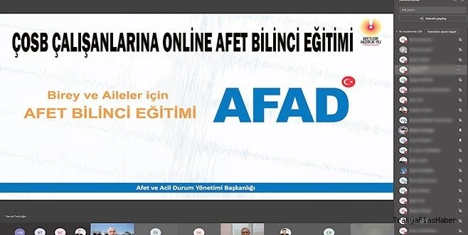 ÇOSB ÇALIŞANLARINA ONLİNE AFET BİLİNCİ EĞİTİMİ