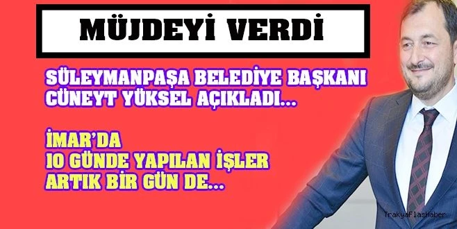 CÜNEYT YÜKSEL`DEN MÜJDELİ HABER