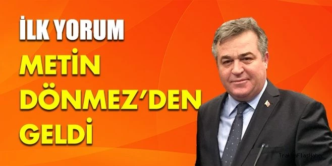 DÖNMEZ`DEN DOLANDIRICILIK YORUMU: BEN DEMİŞTİM!