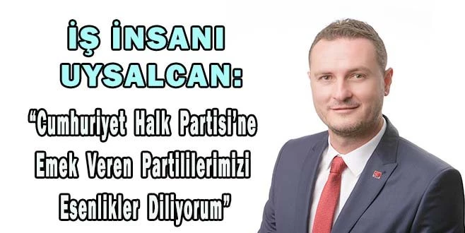 UYSALCAN CHP?NİN 98. KURULUŞ YIL DÖNÜMÜNÜ KUTLADI