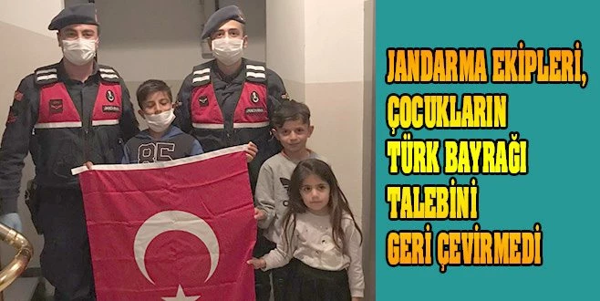 MİNİKLER TÜRK BAYRAĞI İSTEDİ, JANDARMA TESLİM ETTİ