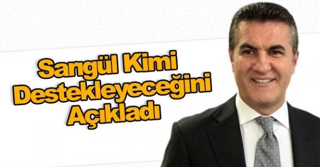 Sarıgül Kimi Destekleyeceğini Açıkladı