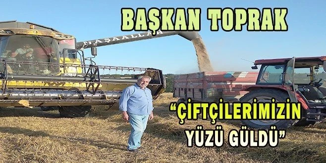 TOPRAK BU YIL VERİMLİ OLDU