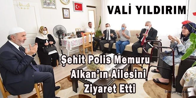 15 TMMUZ ŞEHİDİNİN AİLESİNİ ZİYARET ETTİ