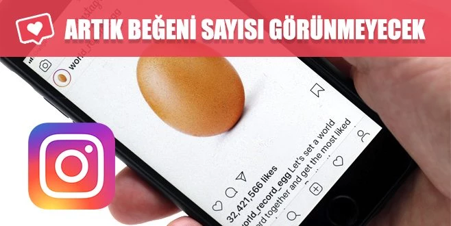 İNSTAGRAM BEĞENİ SAYILARINI GİZLEMEYE KARAR VERDİ