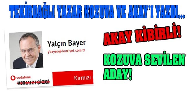 TEKİRDAĞLI YAZAR AKAY VE KOZUVA`YI YAZDI!