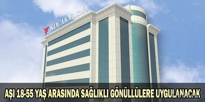 YERLİ KORONA VİRÜS AŞISI GÖNÜLLÜLERE UYGULANDI